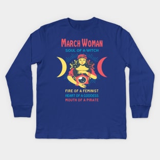 MARCH WOMAN THE SOUL OF A WITCH MARCH BIRTHDAY GIRL SHIRT Kids Long Sleeve T-Shirt